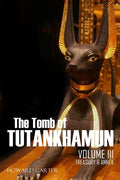 The Tomb of Tutankhamun: Volume III-Treasury & Annex - Paperback