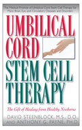 Umbilical Cord Stem Cell Therapy: The Gift of Healing from Healthy Newborns - Paperback