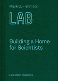 Lab: Building a Home for Scientists - Hardcover