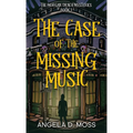The Case of the Missing Music - Hardcover
