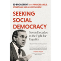 Seeking Social Democracy: Seven Decades in the Fight for Equality - Hardcover