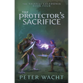 The Protector's Sacrifice: The Tales of Caledonia, Book 4 - Paperback