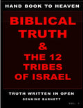 Hand book to heaven biblical truth & the 12 tribes of Israel - Paperback