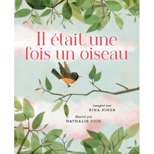 Il Était Une Fois Un Oiseau - Hardcover
