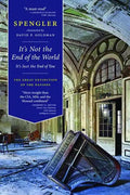 It's Not the End of the World, It's Just the End of You: The Great Extinction of the Nations - Paperback