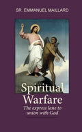 Spiritual Warfare: The Express Lane to Union With God - Paperback
