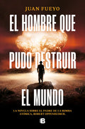 El Hombre Que Pudo Destruir El Mundo / The Man Who Could Destroy the World - Paperback