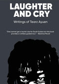 LAUGHTER AND CRY Writings of Tearz Ayuen - Paperback