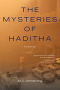 The Mysteries of Haditha: A Memoir - Paperback