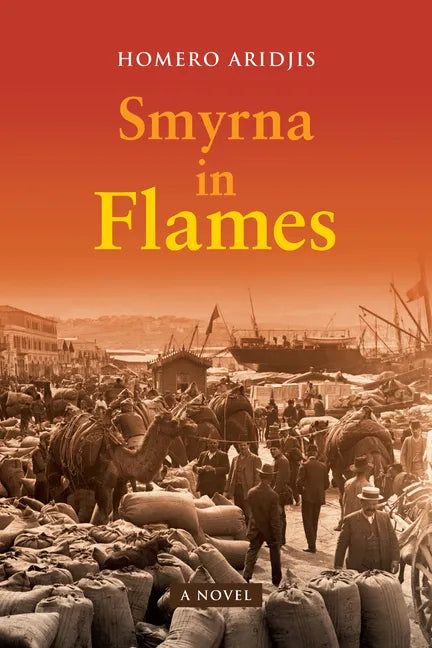 Smyrna in Flames, a Novel - Paperback