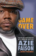 Game Over: The Rise and Transformation of a Harlem Hustler - Paperback