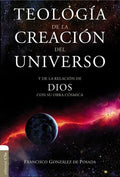 Teolgia Creacn Unvrso PB: Y la de la relación de Dios con su obra cósmica - Paperback