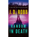 Random in Death: An Eve Dallas Novel - Paperback