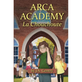 ARCA Academy: La Chouchoute - Paperback