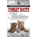 Combat Boots and Mistletoe - Paperback