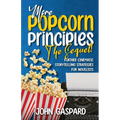 More Popcorn Principles: (Further Cinematic Storytelling Strategies for Novelists) - Paperback