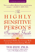 The Highly Sensitive Person's Survival Guide: Essential Skills for Living Well in an Overstimulating World - Paperback