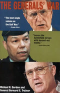 The Generals' War: The Inside Story of the Conflict in the Gulf - Paperback