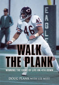 Walk the Plank: Winning the Game of Life on 4th Down - Paperback