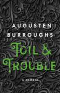 Toil & Trouble: A Memoir - Paperback