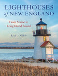 Lighthouses of New England: From Maine to Long Island Sound - Paperback