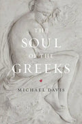 The Soul of the Greeks: An Inquiry - Paperback