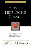 How to Help People Change: The Four-Step Biblical Process - Paperback