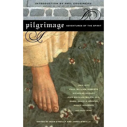 Pilgrimage: Adventures of the Spirit - Paperback