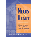 Needs of the Heart: A Social and Cultural History of Brazil's Clergy and Seminaries - Paperback