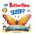 Do Butterflies Sleep? - Hardcover