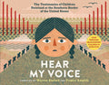 Hear My Voice/Escucha Mi Voz: The Testimonies of Children Detained at the Southern Border of the United States - Hardcover