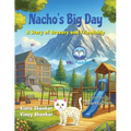 Nacho's Big Day: A Story of Bravery and Friendship - Paperback