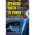 Speaking Truth to Power: Confidential Informants and Police Investigations - Paperback