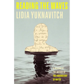 Reading the Waves: A Memoir - Hardcover