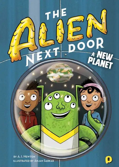 The Alien Next Door 8: A New Planet - Paperback