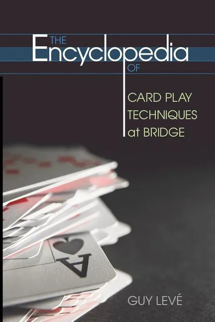The Encyclopedia of Card Play Techniques at Bridge - Paperback
