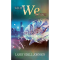 What Is We To You?! - Hardcover
