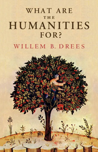 What Are the Humanities For? - Hardcover