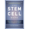 The Stem Cell Hope: How Stem Cell Medicine Can Change Our Lives - Paperback