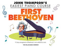 First Beethoven: John Thompson's Easiest Piano Course - Paperback