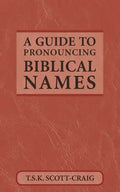 A Guide to Pronouncing Biblical Names - Paperback