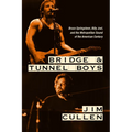 Bridge and Tunnel Boys: Bruce Springsteen, Billy Joel, and the Metropolitan Sound of the American Century - Hardcover