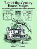 Turn-Of-The-Century House Designs: With Floor Plans, Elevations and Interior Details of 24 Residences - Paperback
