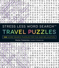 Stress Less Word Search - Travel Puzzles: 100 Word Search Puzzles for Fun and Relaxation - Paperback