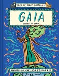 Gaia: Goddess of Earth - Hardcover
