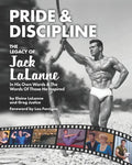 Pride & Discipline: The Legacy of Jack LaLanne - Paperback