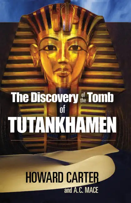 The Discovery of the Tomb of Tutankhamen - Paperback