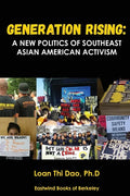 Generation Rising: A New Politics of Southeast Asian American Activism - Paperback