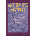 Antisemitic Myths: A Historical and Contemporary Anthology - Paperback