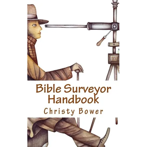 Bible Surveyor Handbook: A 15-Lesson Overview of the Entire Bible - Paperback
